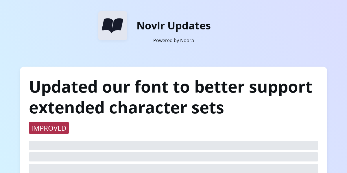 Updated our font to better support extended character sets | Novlr